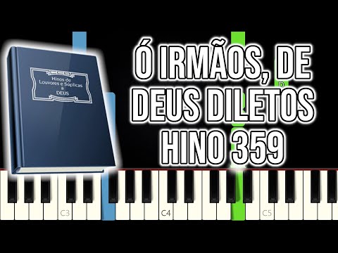 Hino CCB 359 - Ó Irmãos, de Deus Diletos | VERSÃO FÁCIL | Piano e Teclado Tutorial
