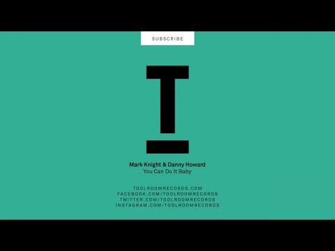 Mark Knight & Danny Howard - You Can Do It Baby (Original Mix)