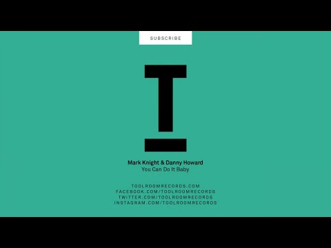 Mark Knight & Danny Howard - You Can Do It Baby (Original Mix)