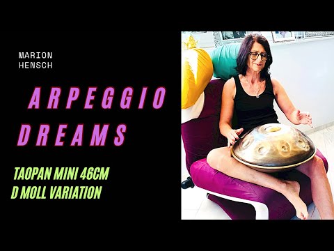 Arpeggio Tagträume | D Moll Variation Mini Taopan 46cm | Handpan Flow