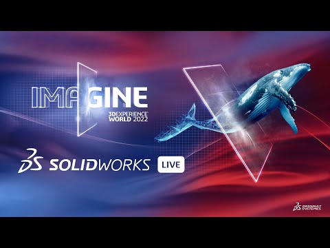 SOLIDWORKS Live at 3DEXPERIENCE World 2022 – Day 3