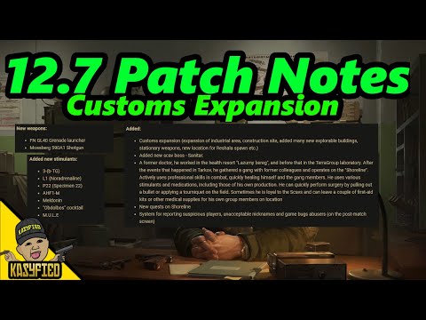 12.7 Patch Notes, Customs Expansion, New Weapons - Escape From Tarkov