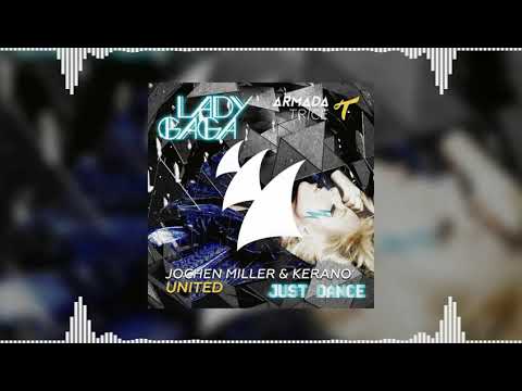 United vs Just Dance (CR4ZY ALI5N & EDXX Mashup) - Jochen Miller & Kerano vs Lady Gaga...