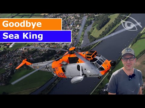 Tschüs Sea King. Eine Legende dankt ab. Mit exklusiven A2A-Aufnahmen