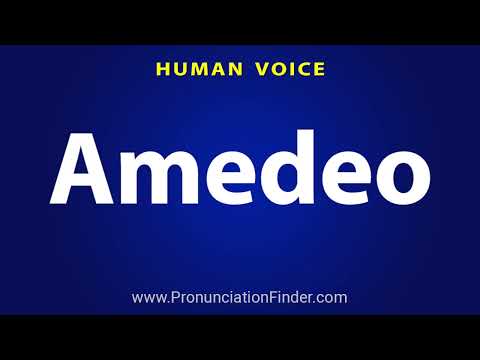 How To Pronounce Amedeo
