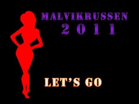 Malvikrussen 2011- LET'S GO. prod. T2U BEATZ