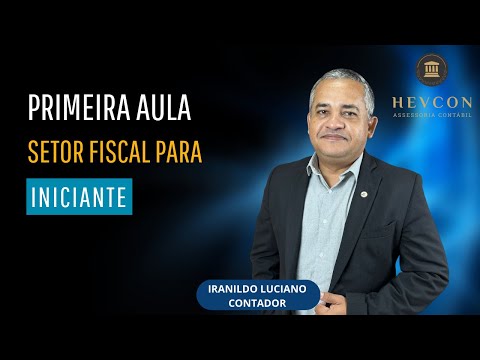 Primeira Aula Setor Fiscal para Iniciante