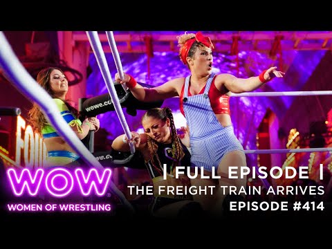 WOW Episode 414: The Freight Train Arrives | Full Episode | WOW - Women Of Wrestling