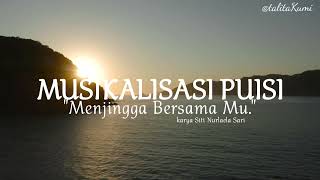 Download lagu MUSIKALISASI PUISI SENJA DAN RINDU | Menjingga Bersamamu mp3 Download lagu MUSIKALISASI PUISI SENJA DAN RINDU | Menjingga Bersamamu mp3