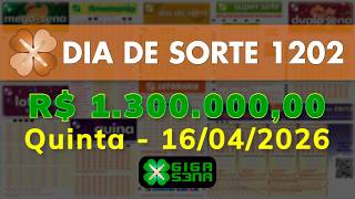 Resultado da Dia de Sorte 1202, Quinta-feira, 16/04/2026