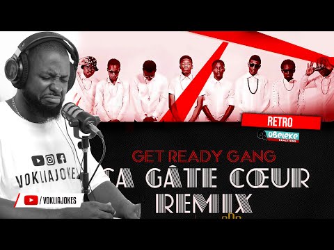 GET READY GANG, CA GATE COEUR - 2015  II  OBELEKE REACTION RETRO