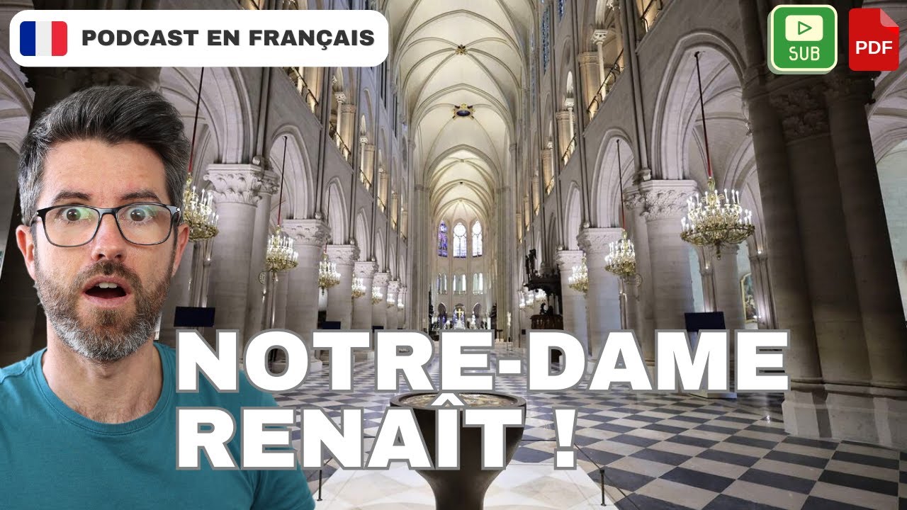 Notre-Dame de Paris est enfin rouverte ! | Français COURANT. B1