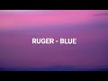 RUGER - BLUE LYRICS