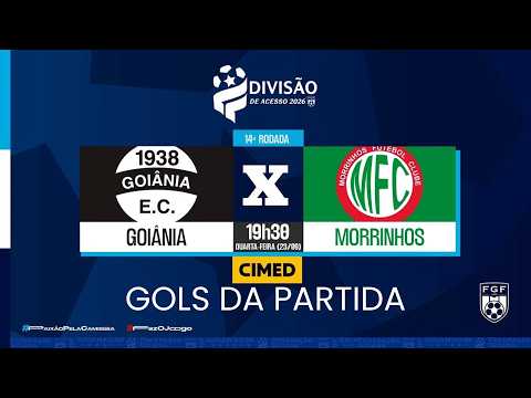 GOLS GOIÂNIA 2X1 MORRINHOS
