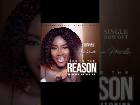 GOD IS THE REASON by Afiya Priscilla