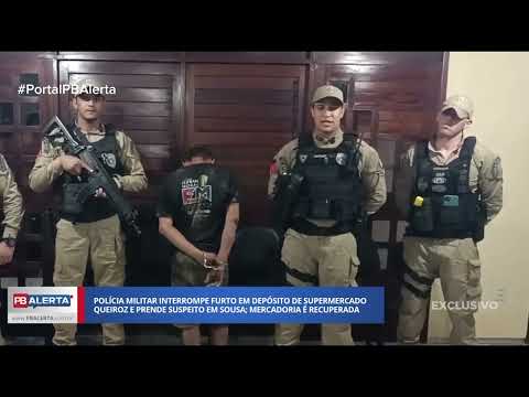 VÍDEO: Polícia Militar interrompe furto em depósito de Supermercado Queiroz e prende suspeito em Sousa; Mercadoria é recuperada