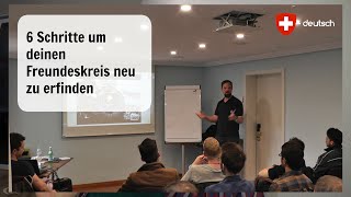 6 Schritte um deinen Freundeskreis neu zu definieren