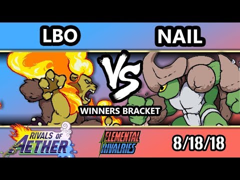 ER 1 - LBO (Zetterburn) Vs. Nail (Kragg) - Rivals of Aether Winners Bracket