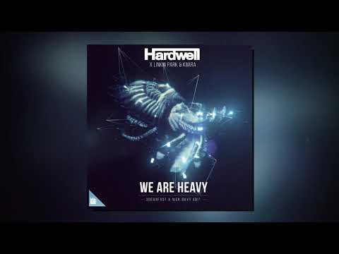 Hardwell vs Linkin Park & KIARRA - We Are Heavy (Nick Davy Edit)