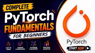 Complete PyTorch Fundamentals for Beginners | Learn PyTorch from Scrat