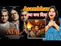 Atal Movie REVIEW | Deeksha Sharma