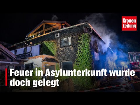 Feuer in Asylunterkunft wurde doch gelegt | krone.tv NEWS