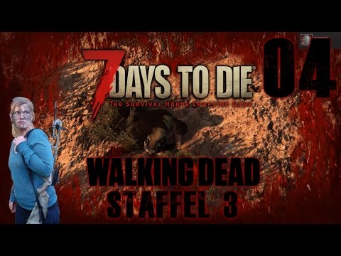 7 DAYS TO DIE  ★ #04 Die Geschichte vom Tod || Alpha 15 || German Gameplay || Staffel 3 ||