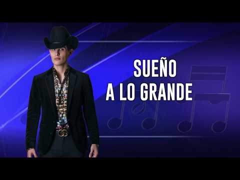 Adriel Favela "Sueño A Lo Grande" (Letra)