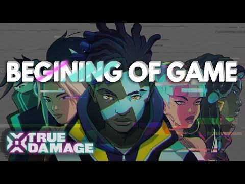 True Damage 2019 - Begining of Game music