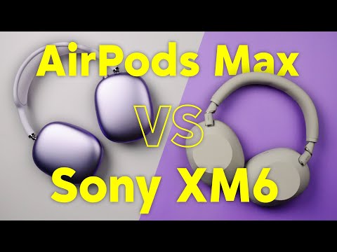 Noch nie war die Entscheidung so einfach! – Apple AirPods Max vs. Sony XM6