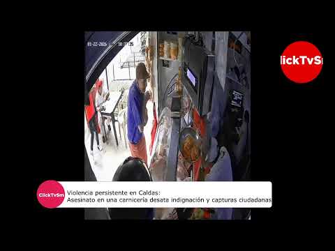 Violencia persistente en Caldas: Asesinato en una carnicería desata indignación y captura ciudadana