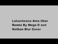Labantwana Ama Uber Remix By Mega D And Nathan Blur|Amapiano Dances Moves
