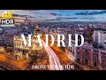 Madrid 4K drone view 🇪🇸 Flying Over Madrid | Relaxation film with calming music - 4k HDR