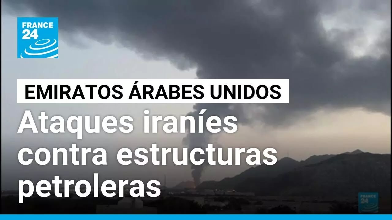 EAU denuncian ataques iraníes contra instalaciones petroleras • FRANCE 24 Español
