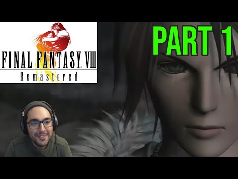Final Fantasy VIII Remastered - Let's Play - Part 1