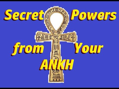 How to Use the Power of the Ankh