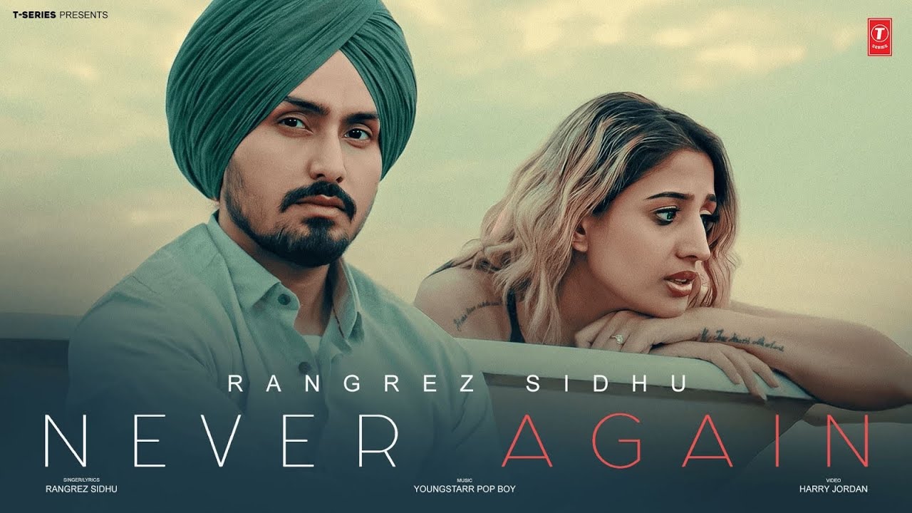 Never Again Lyrics | Rangrez Sidhu