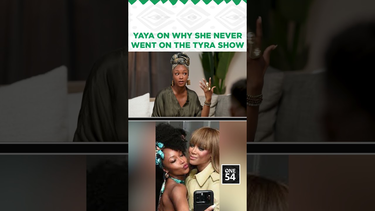 Yaya On Why She Never Went On The Tyra Show | One54 Africa Podcast