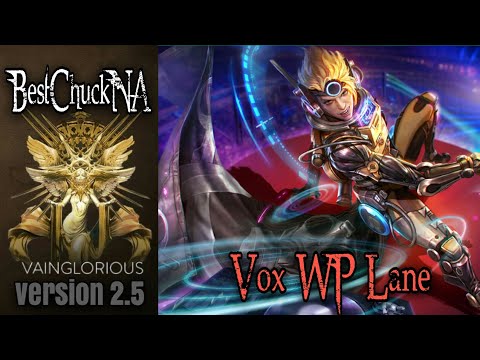 BestChuckNA | Vox WP Lane - Vainglory hero gameplay from a pro player