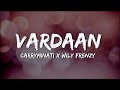 VARDAAN CARRYMINATI X Wily Frenzy Lyrics