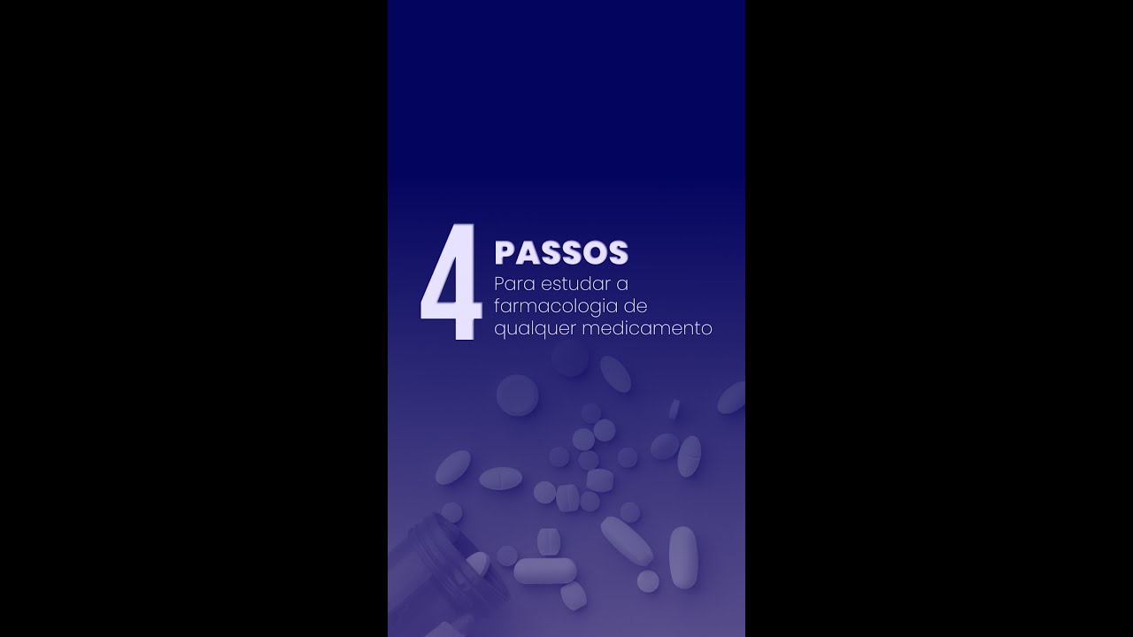 💊 4 passos para estudar a farmacologia de qualquer medicamento