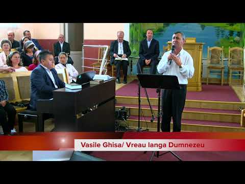 Vasile Ghisa - Vreau Langa Dumnezeu