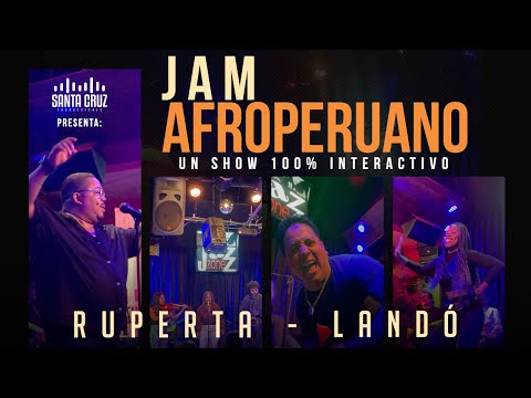 Ruperta (Landó)  - Jam Afroperuano / Santa Cruz Producciones