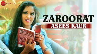 Zaroorat - Official Music Video | Asees Kaur | Aaryan Tiwari