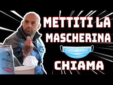 “METTITI LA MASCHERINA" CHIAMA ... 📞