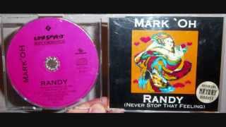 Mark 'Oh - Randy (never stop that feeling) (1993 DJ Hooligan remix)