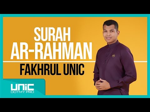 FAKHRUL UNIC - SURAH AR RAHMAN