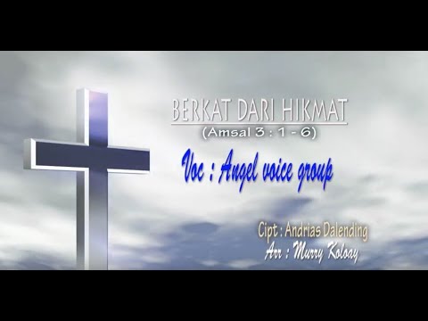 BERKAT & HIKMAT (LAGU POP ROHANI) Vocal Group : ANGEL VOICE GROUP (LIKUPANG BARAT)