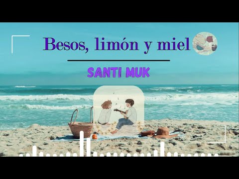 Nightcore - Besos, limón y miel (Santi Muk)