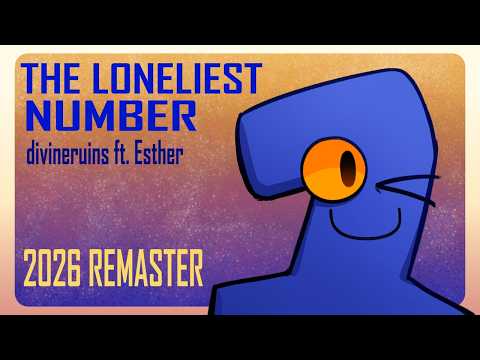 【Esther】 THE LONELIEST NUMBER (2026 Remaster) 【TPOT FAN SONG】